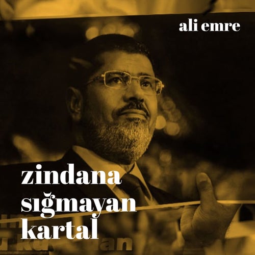 Zindana Sığmayan Kartal
