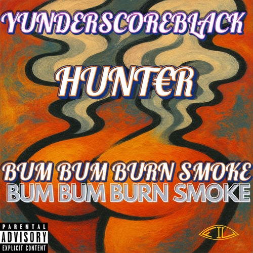 Bum Bum Burn smoke