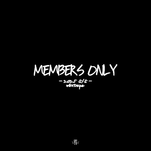 MEMBERS ONLY-2025 S/S-