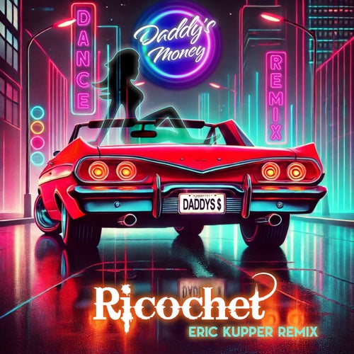 Daddy's Money (Eric Kupper Dance Mix) (Radio)