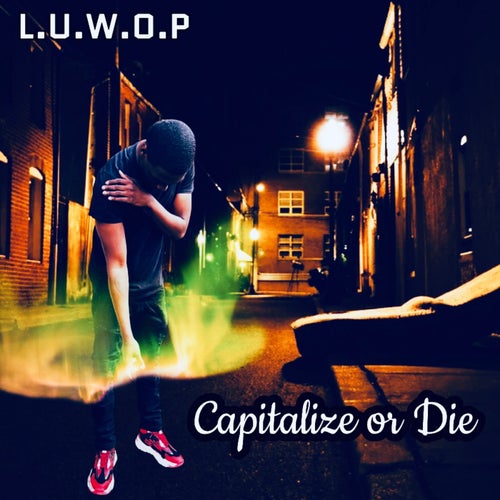 Capitalize Or Die
