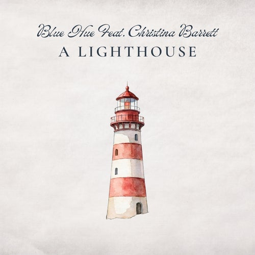 A Lighthouse (feat. Christina Barrett)