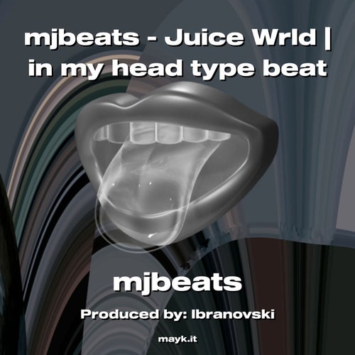 mjbeats - Juice Wrld | in my head type beat
