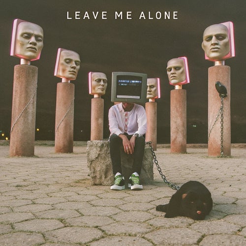 Leave Me ALone