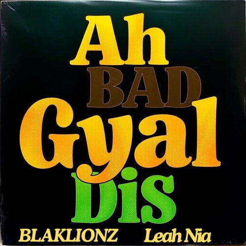 Ah Bad Gyal Dis (feat. Leah Nia)