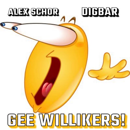 Gee Willikers!