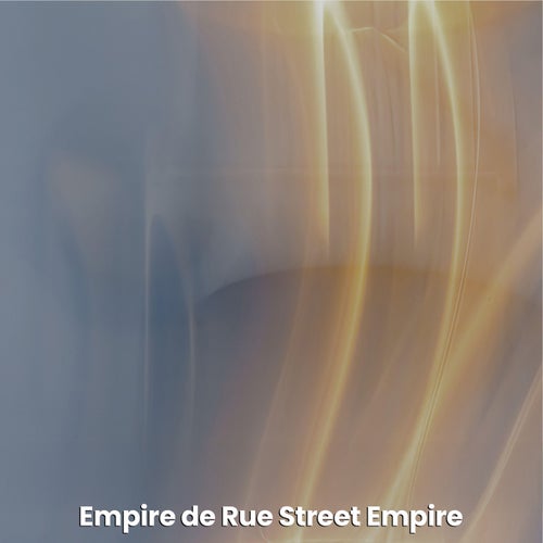 Empire De Rue Street Empire