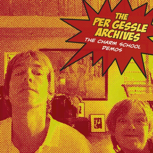 The Per Gessle Archives - The Charm School Demos