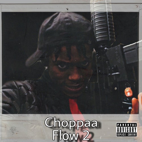 Choppaa Flow 2