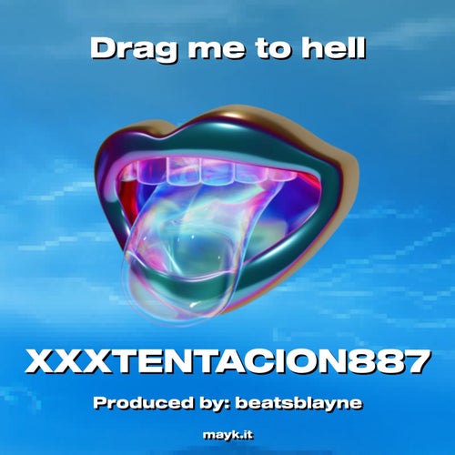 Drag me to h***
