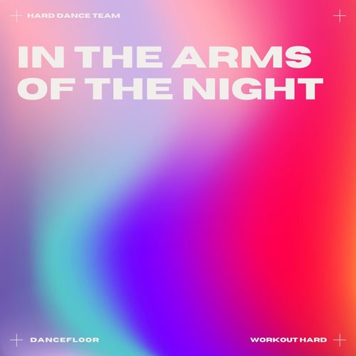 In the Arms of the Night (Dance)