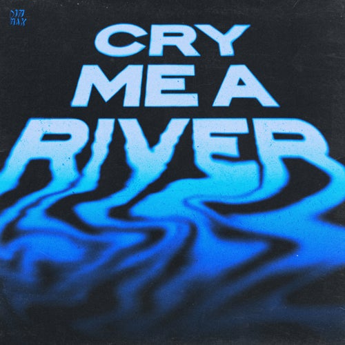 Cry Me A River (Extended Mix)