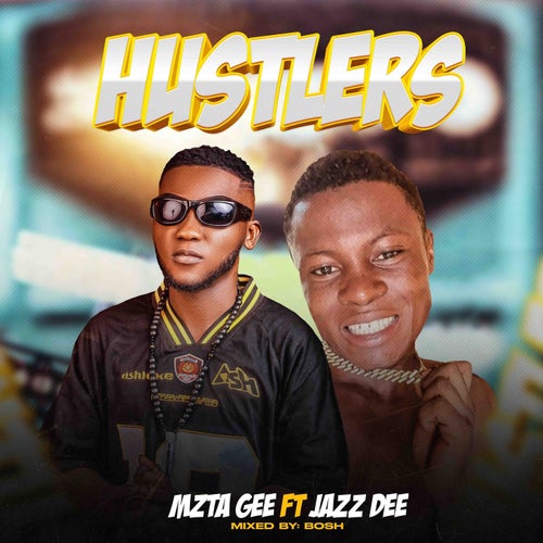Hustlers (feat. Jazz Dee)