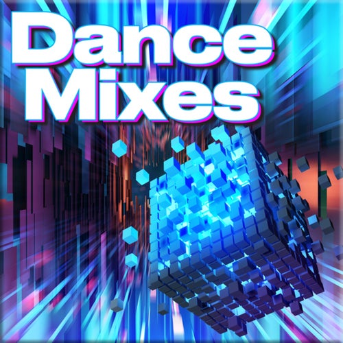 Dance Mixes