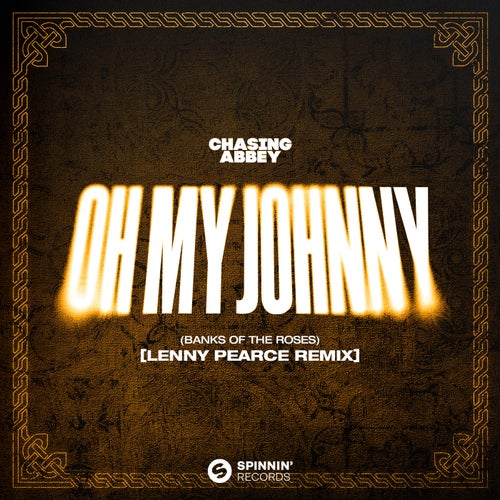 Oh My Johnny (Banks Of The Roses) [Lenny Pearce Remix] (Extended Mix)