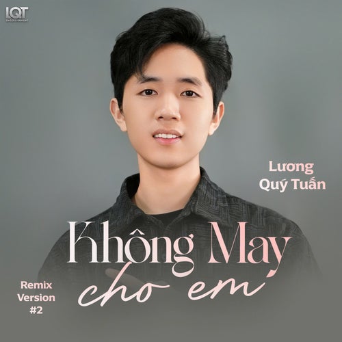 Không May Cho Em (Remix Version 2)