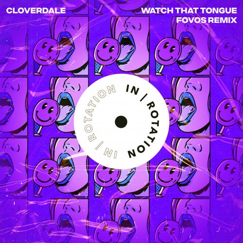 Watch That Tongue (FOVOS Remix)