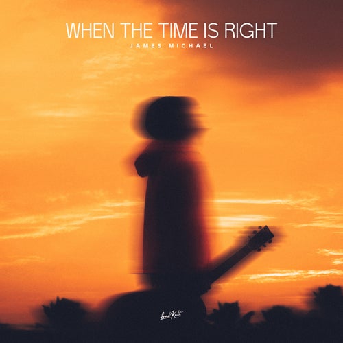When The Time Is Right