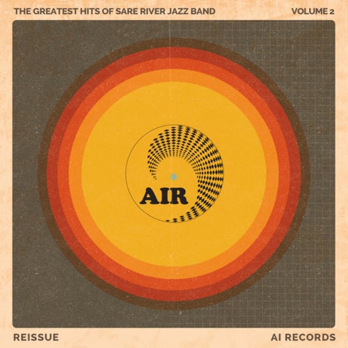 The Greatest Hits Of Sare River Jazz Band