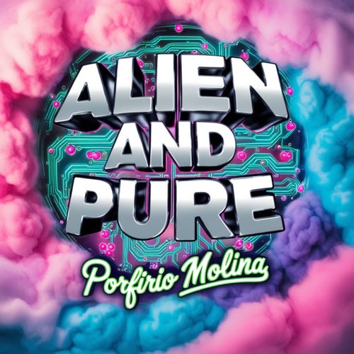 Alien And Pure
