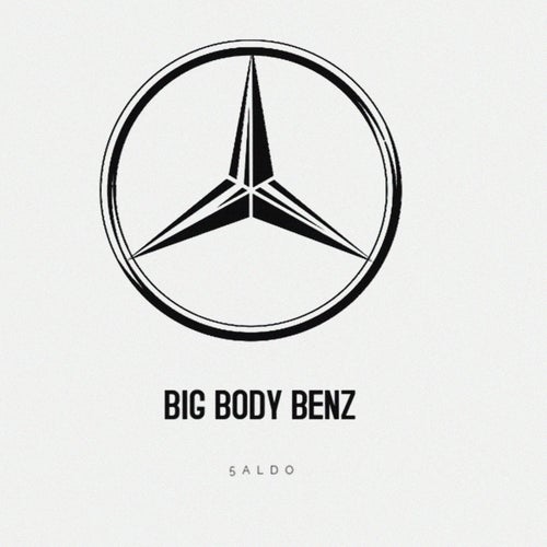 BIG BODY BENZ (B.B.B)