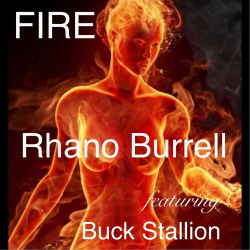 Fire (feat. Buck Stallion)