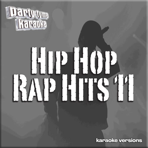 Hip Hop & Rap Hits 11 (Karaoke Versions)