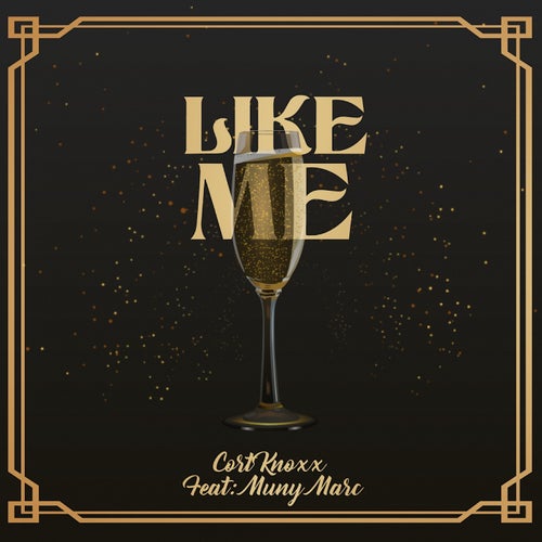 Like Me (feat. Muny Marc)