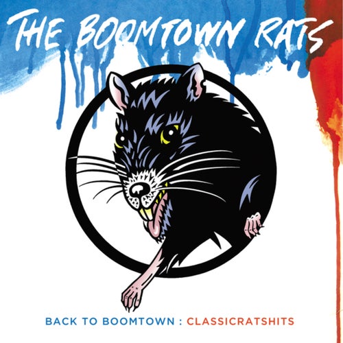 Back To Boomtown : Classic Rats Hits