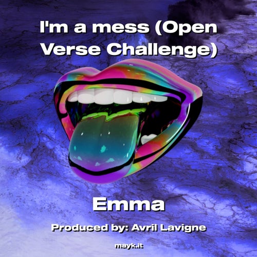 Im a mess (Open Verse Challenge)