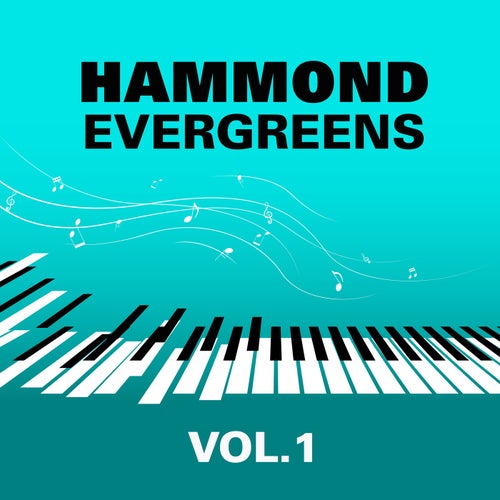 Hammond Evergreens - Vol. 1