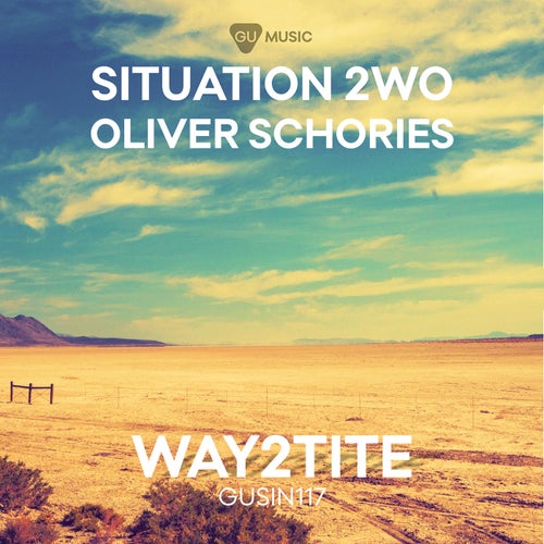 Way2tite (Oliver Schories Remix)