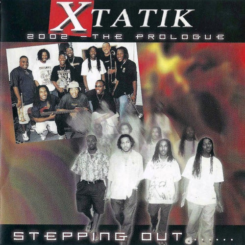 Xtatik - The Prologue. Stepping Out...