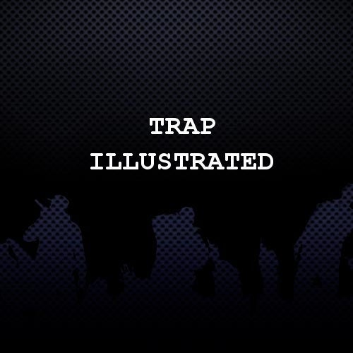 Trap Illustrated / EMPIRE Profile