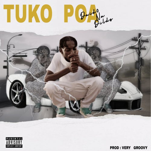 TUKO POA (feat. GREATEST DILDZ)