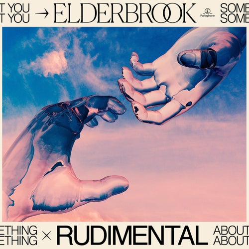 Something About You (feat. Rudimental) (Elderbrook VIP)