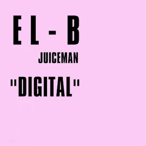 Digital (feat. Juiceman)