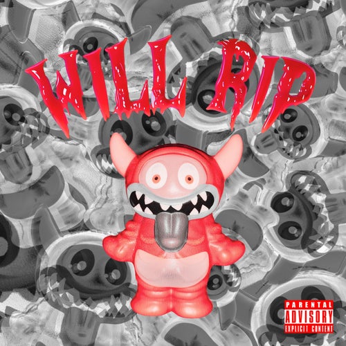WILL RIP