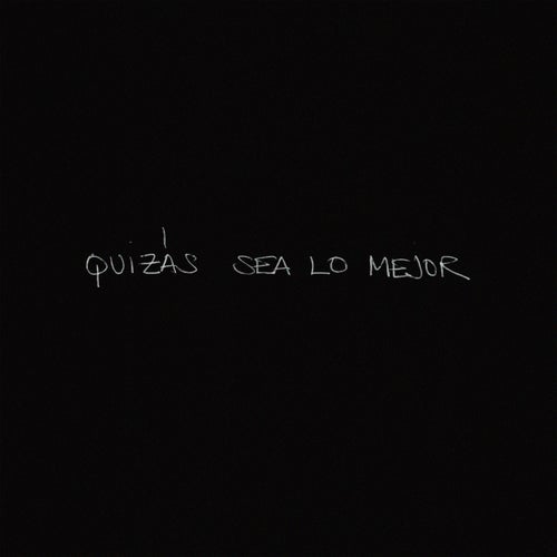 Quizás sea lo mejor