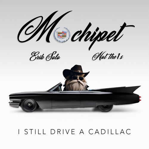 I Still Drive A Cadillac