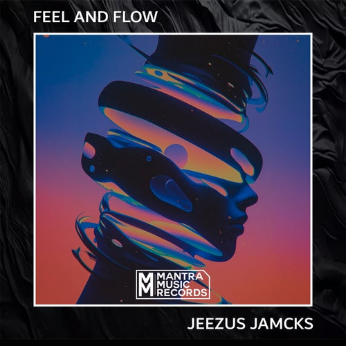 Feel And Flow