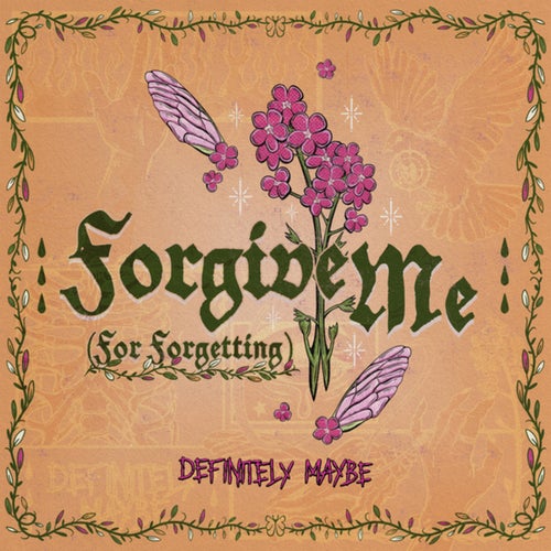 Forgive Me (For Forgetting)
