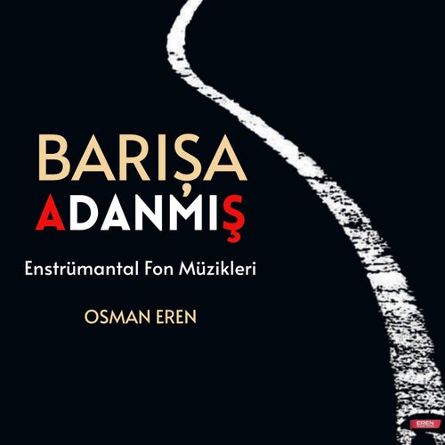 Barışa Adanmış (Enstrümantal)