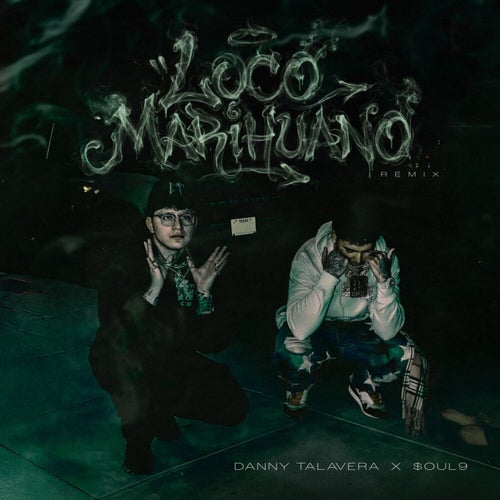 Loco Marihuano (Remix)