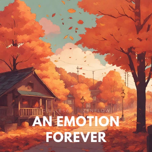 An Emotion Forever (feat. ZenFlow)