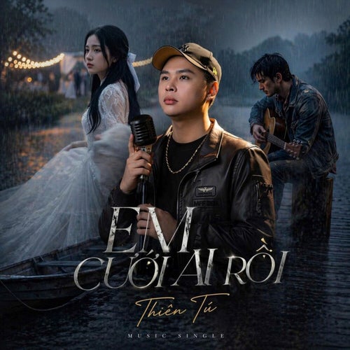 Em Cưới Ai Rồi
