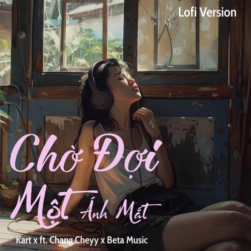 Chờ Đợi Một Ánh Mắt (Lofi)