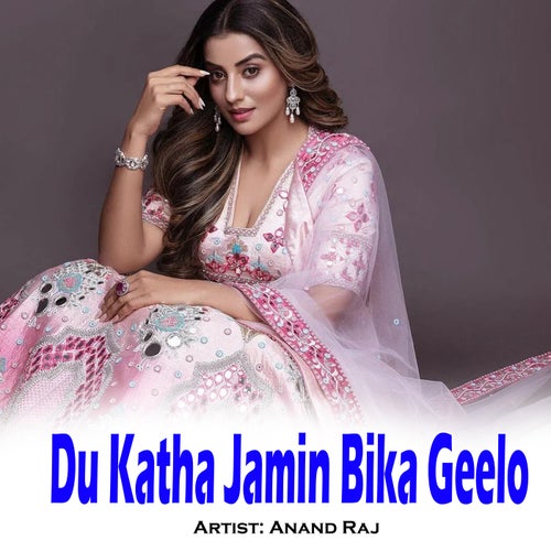 Du Katha Jamin Bika Geelo