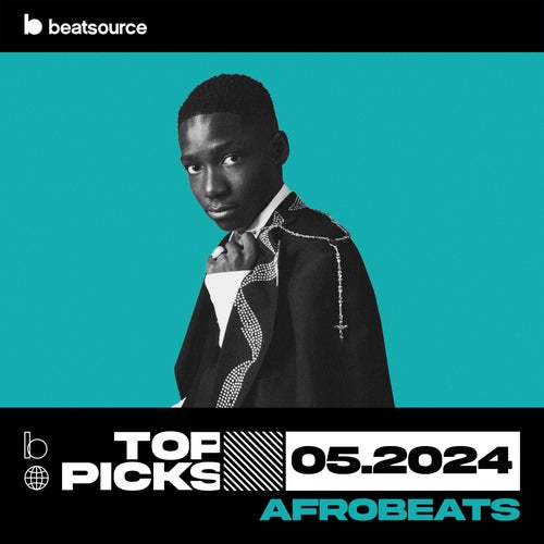 Afrobeats Top Picks May 2024 Album Art