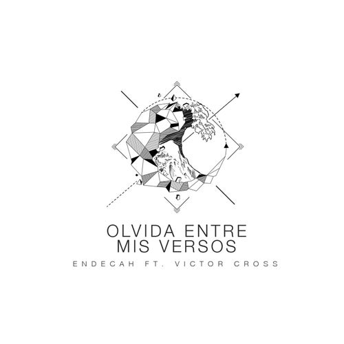 Olvida Entre Mis Versos (feat. Victor Cross)